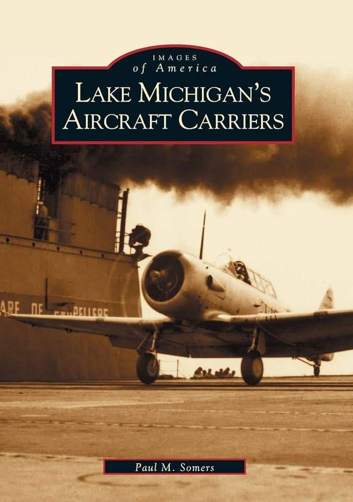 Lake Michigan's Aircraft Carriers Book